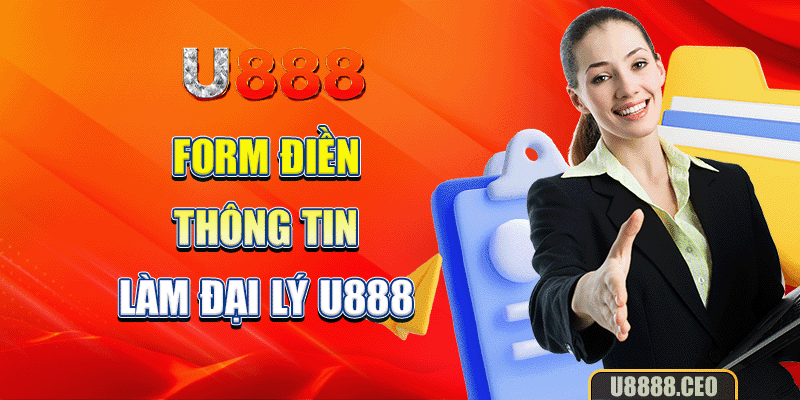 Form điền thông tin làm đại lý U888