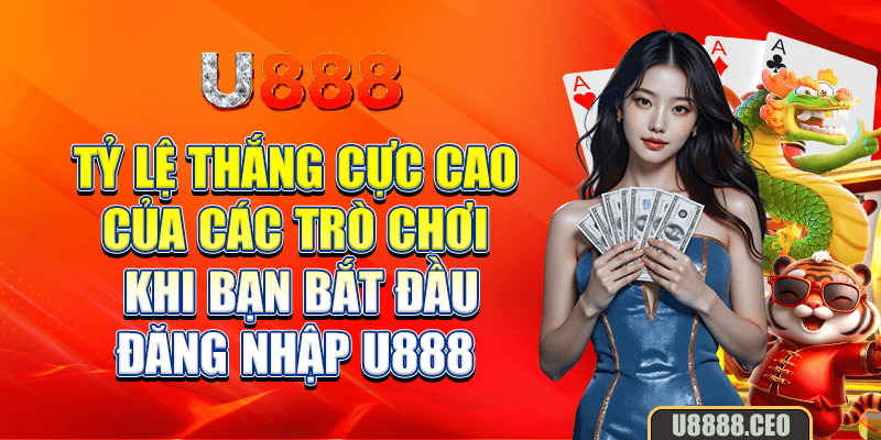 Đa dạng các loại hình giải trí được trải nghiệm khi đăng nhập U888